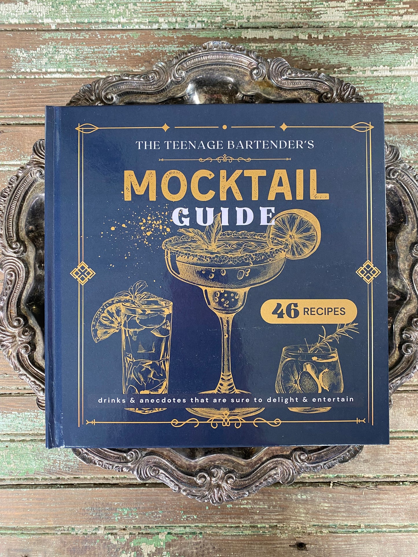 The Teenage Bartender's Mocktail Guide Hardcover Book